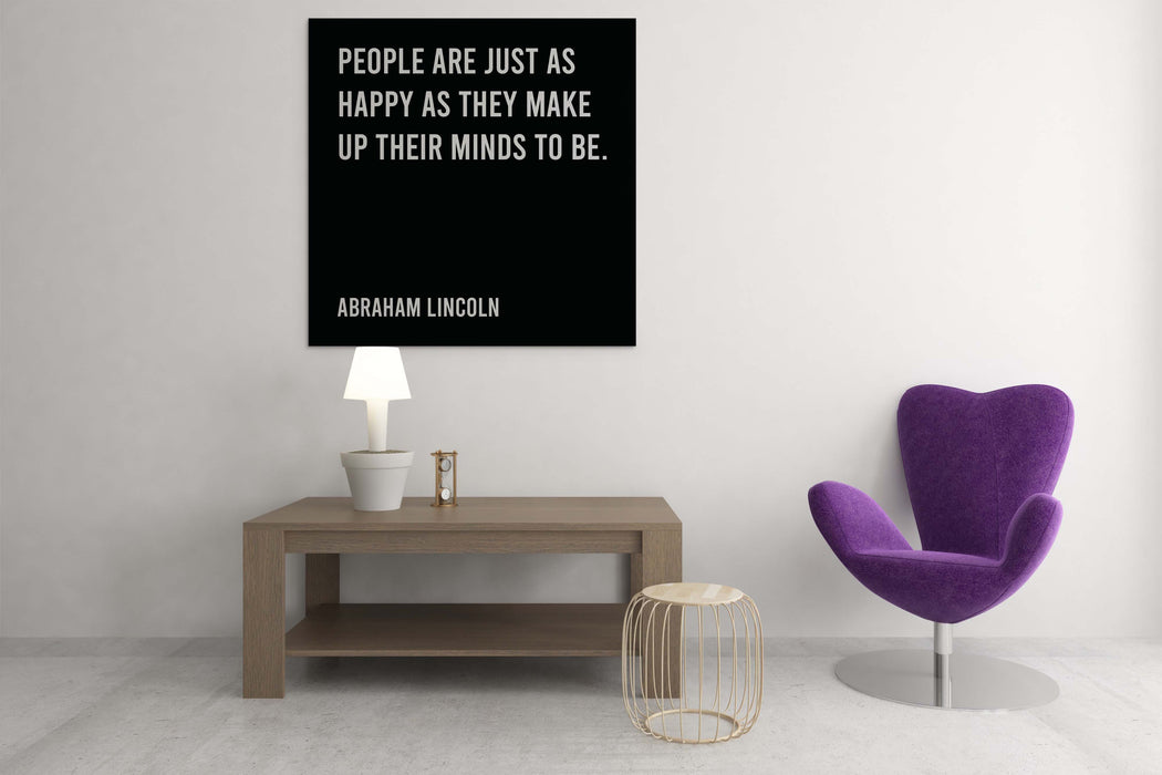 Abraham Lincoln Inspirational Quote "People are just as happy"