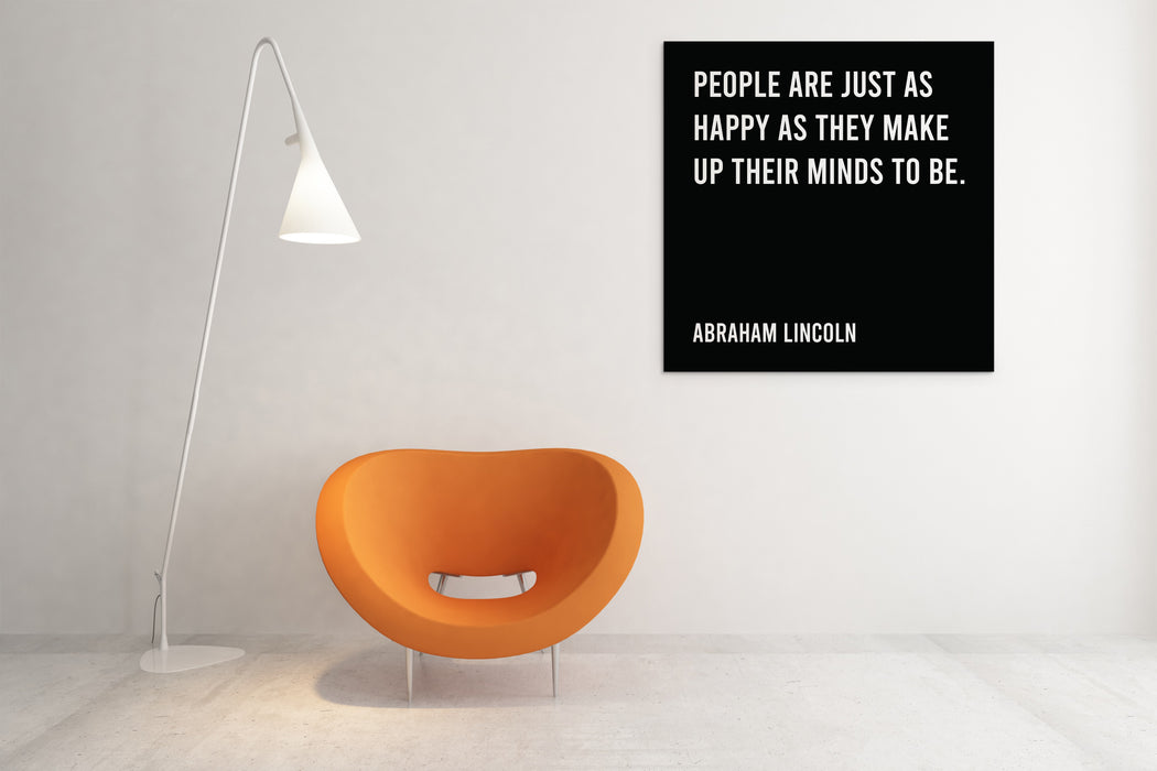 Abraham Lincoln Inspirational Quote "People are just as happy"