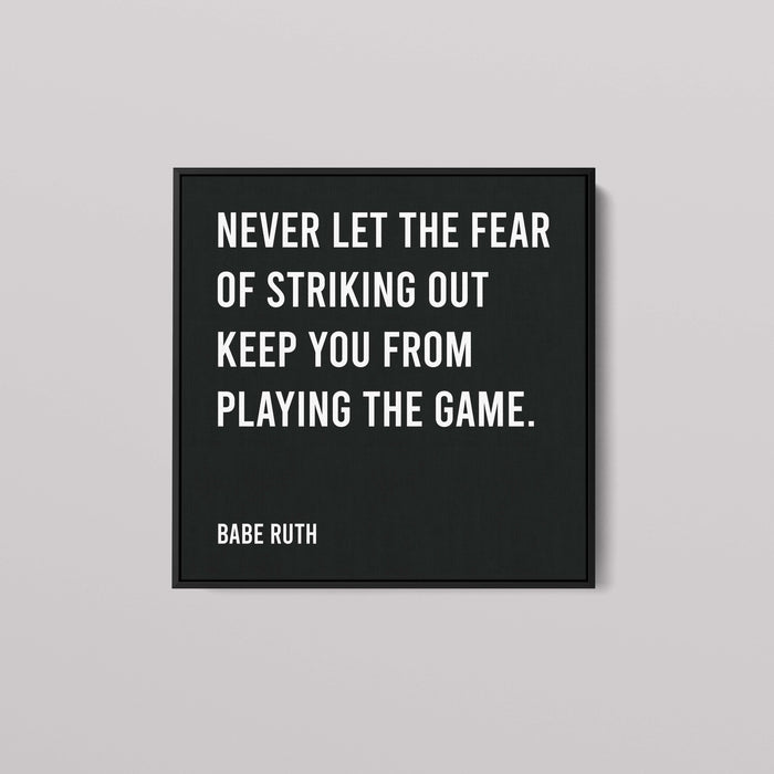 Babe Ruth - Never Let The Fear Of Striking