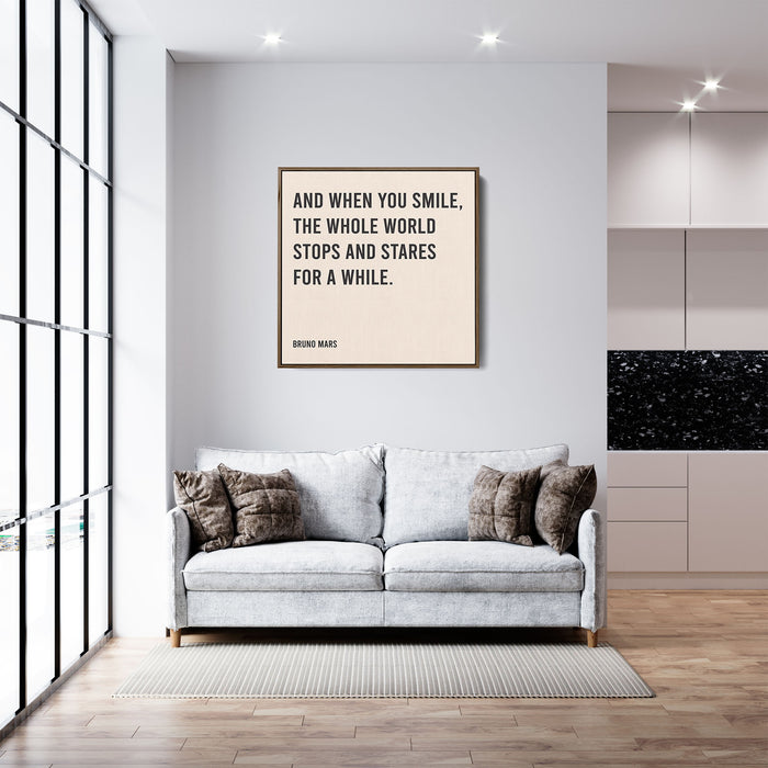 Bruno Mars Song Lyrics Canvas Print - And when you smile, the whole world stops and stares for a while