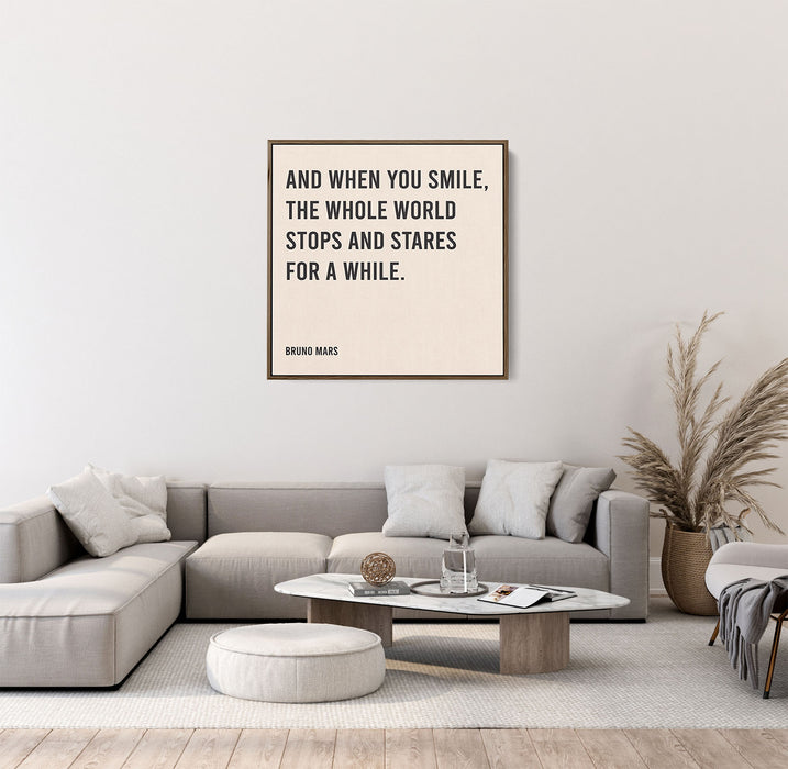 Bruno Mars Song Lyrics Canvas Print - And when you smile, the whole world stops and stares for a while