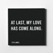 Canvas print of Etta James famous song lyrics "At last, my love has come along."