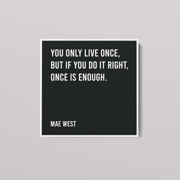 Mae West - You Only Live Once