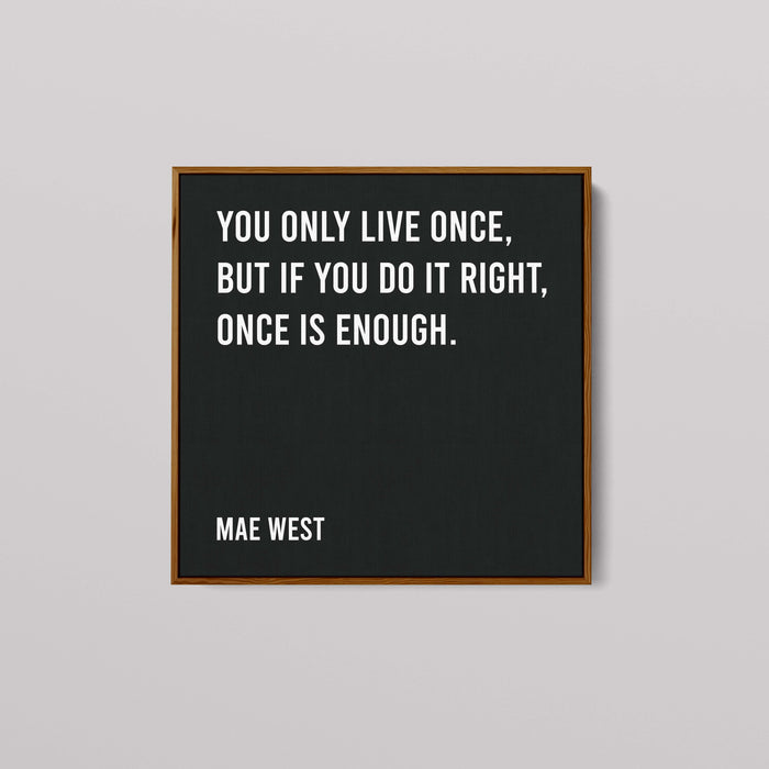 Mae West - You Only Live Once