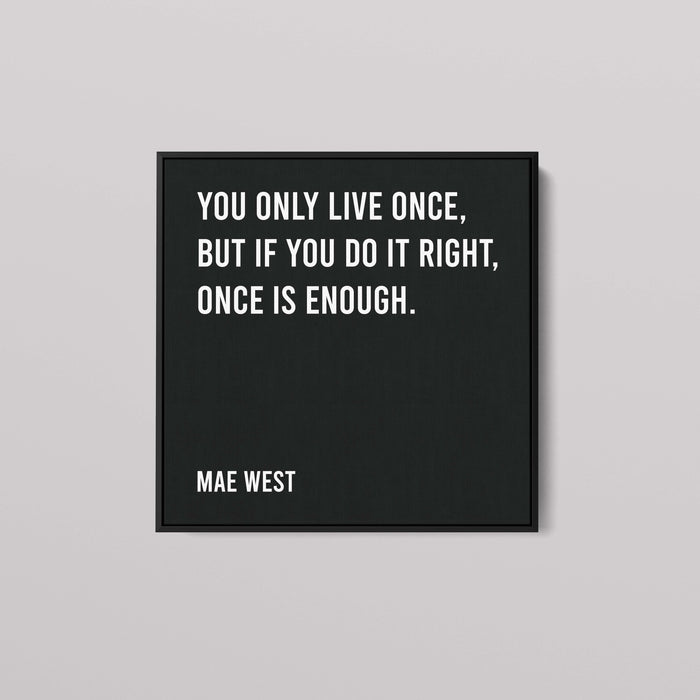 Mae West - You Only Live Once