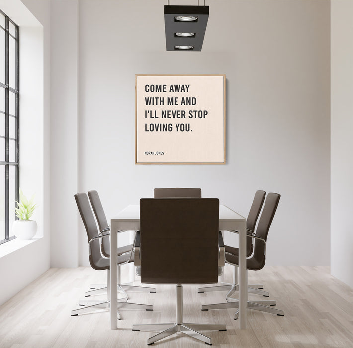 Norah Jones Song Lyrics Canvas Print - Come away with me and I'll never stop loving you.